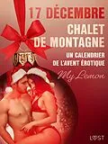 E-Book (epub) 17 décembre : Chalet de montagne - Un calendrier de l'Avent érotique von My Lemon