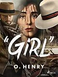 E-Book (epub) "Girl" von O. Henry