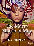 E-Book (epub) The Marry Month of May von O. Henry