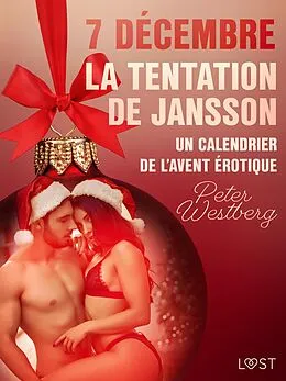 E-Book (epub) 7 décembre : La Tentation de Jansson - un calendrier de l'Avent érotique von Peter Westberg