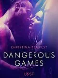 E-Book (epub) Dangerous Games - Erotic Short Story von Christina Tempest