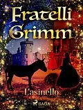 E-Book (epub) L'asinello von Brothers Grimm