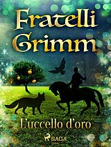 eBook (epub) L'uccello d'oro de Brothers Grimm