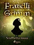 E-Book (epub) Scuffietta rossa von Brothers Grimm
