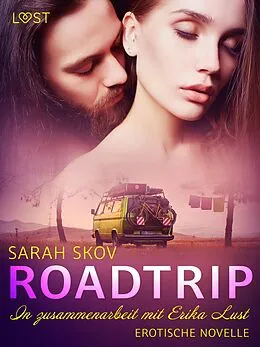 E-Book (epub) Roadtrip - Erotische Novelle von Sarah Skov