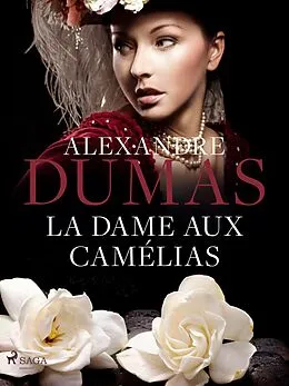 E-Book (epub) La Dame aux Camélias von Alexandre Dumas Jr.