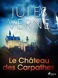 E-Book (epub) Le Château des Carpathes von Jules Verne