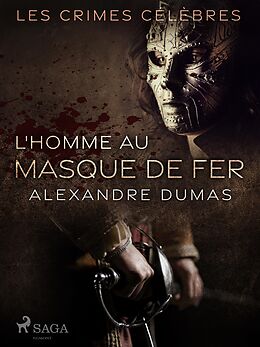 eBook (epub) L'Homme au Masque de Fer (Un essai) de Alexandre Dumas