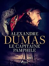 eBook (epub) Le Capitaine Pamphile de Alexandre Dumas