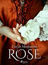 E-Book (epub) Rose von Guy de Maupassant