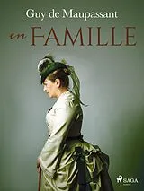 E-Book (epub) En Famille von Guy de Maupassant