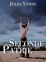E-Book (epub) Seconde Patrie von Jules Verne