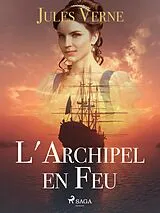 E-Book (epub) L'Archipel en Feu von Jules Verne