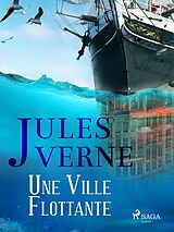E-Book (epub) Une Ville Flottante von Jules Verne