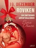 E-Book (epub) 19. Dezember: Roviken - ein erotischer Adventskalender von Sara Olsson