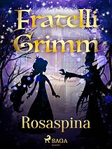 eBook (epub) Rosaspina de Brothers Grimm