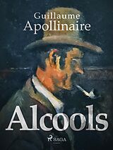 E-Book (epub) Alcools von Guillaume Apollinaire