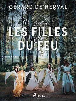 E-Book (epub) Les Filles du Feu von Gerard De Nerval