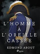 eBook (epub) L'Homme à l'Oreille Cassée de Edmond About