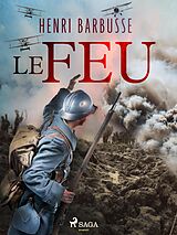 E-Book (epub) Le Feu von Henri Barbusse