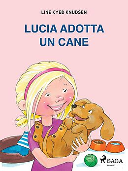 eBook (epub) Lucia adotta un cane de Line Kyed Knudsen