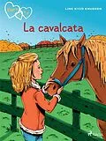 E-Book (epub) Klara con la K 12 - La cavalcata von Line Kyed Knudsen