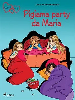E-Book (epub) Klara con la K 4 - Pigiama party da Maria von Line Kyed Knudsen