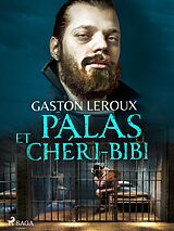 eBook (epub) Palas et Chéri-Bibi de Gastón Leroux