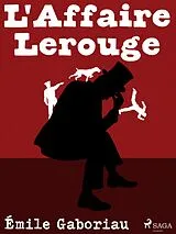 E-Book (epub) L'Affaire Lerouge von Émile Gaboriau