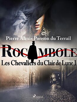 eBook (epub) Les Chevaliers du Clair de Lune I de Pierre Ponson Du Terrail