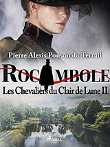 eBook (epub) Les Chevaliers du Clair de Lune II de Pierre Ponson Du Terrail