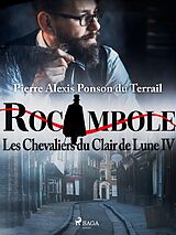 eBook (epub) Les Chevaliers du Clair de Lune IV de Pierre Ponson Du Terrail