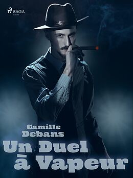 eBook (epub) Un Duel à Vapeur de Camille Debans