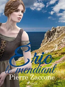 E-Book (epub) Éric le Mendiant von Pierre Zaccone