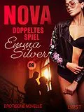 E-Book (epub) Nova 9: Doppeltes Spiel - Erotische Novelle von Emma Silver