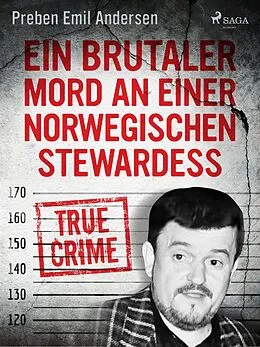 E-Book (epub) Ein brutaler Mord an einer norwegischen Stewardess von Preben Emil Andersen