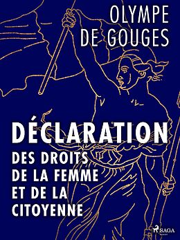 E-Book (epub) Déclaration des Droits de la Femme et de la Citoyenne von Olympe de Gouges