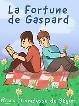 eBook (epub) La Fortune de Gaspard de Comtesse de Ségur