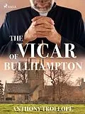 E-Book (epub) The Vicar of Bullhampton von Anthony Trollope