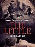 E-Book (epub) The Little Hunchback Zia von Frances Hodgson Burnett