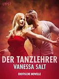 E-Book (epub) Der Tanzlehrer - Erotische Novelle von Vanessa Salt
