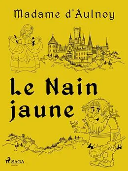 E-Book (epub) Le Nain jaune von Madame D'Aulnoy