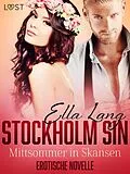 E-Book (epub) Stockholm Sin: Mittsommer in Skansen - Erotische Novelle von Ella Lang