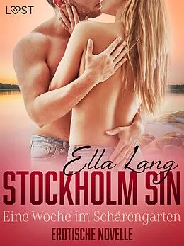E-Book (epub) Stockholm Sin: Eine Woche im Schärengarten - Erotische Novelle von Ella Lang
