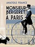 E-Book (epub) Monsieur Bergeret à Paris von Anatole France