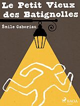 eBook (epub) Le Petit Vieux des Batignolles de Émile Gaboriau