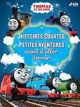 eBook (epub) Thomas et ses amis - Histoires courtes, Petites aventures avant d'aller dormir de Mattel