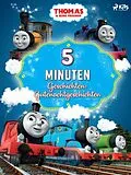E-Book (epub) Thomas und seine Freunde - 5-Minuten-Geschichten: Gutenachtgeschichten von Mattel