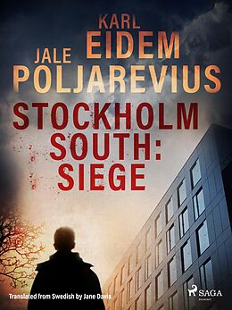 eBook (epub) Stockholm South: Siege de Karl Eidem, Jale Poljarevius