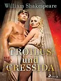 E-Book (epub) Troilus und Cressida von William Shakespeare